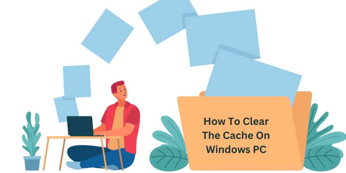 How To Clear The Cache On Windows PC