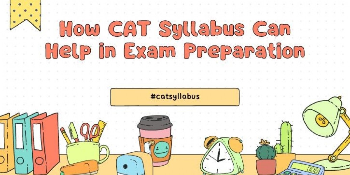 How CAT Syllabus Can Help in Exam Preparation