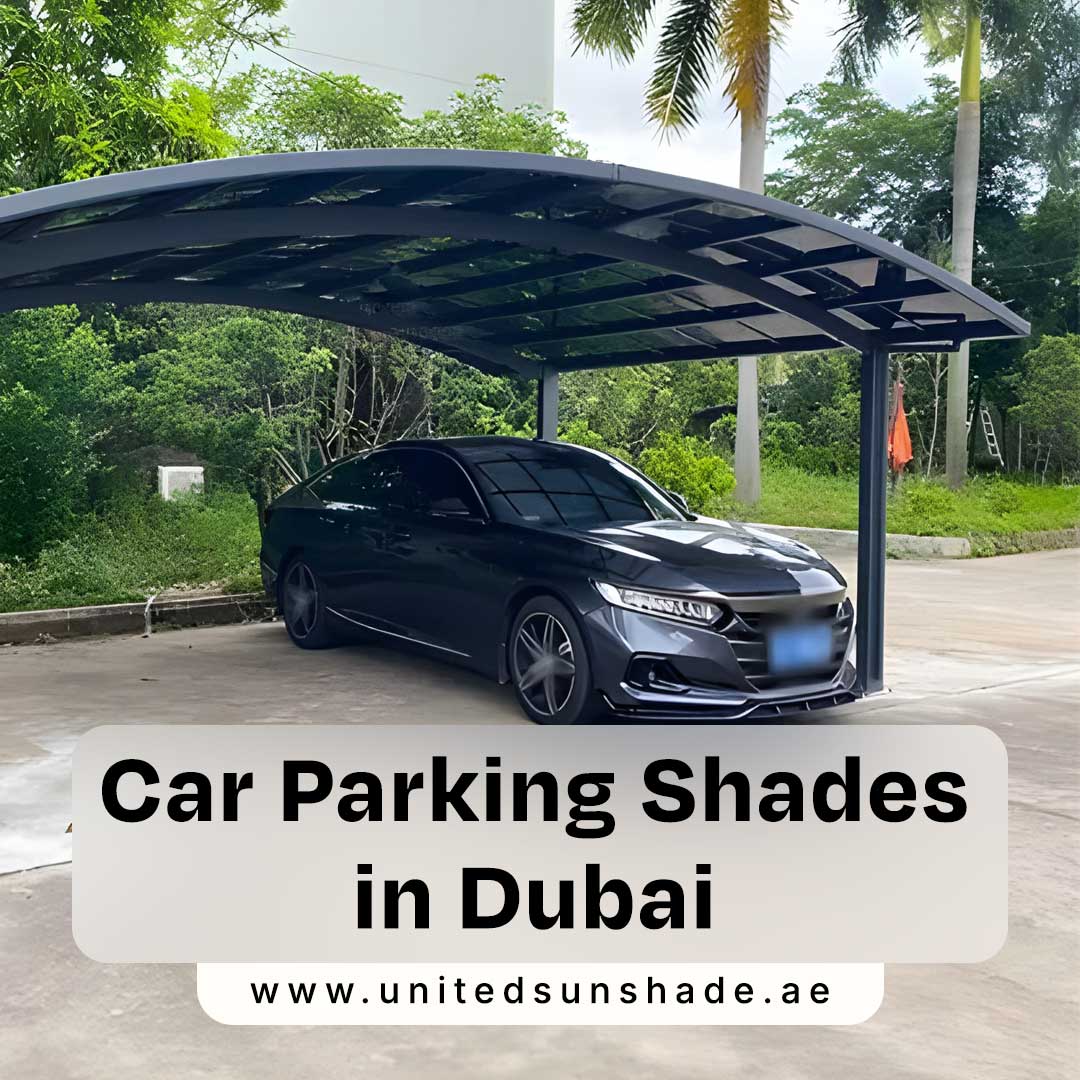Car Park Sun Shade Dubai | Car Parking Shade Supplier UAE