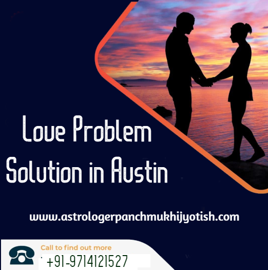 Love Problem Solution in Austin - Astrologer Panchmukhi Jyotish