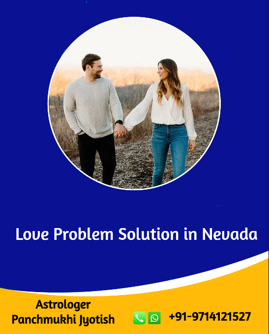 Love Problem Solution in Nevada - Astrologer Panchmukhi Jyotish