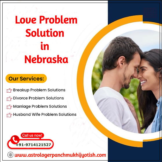 Love Problem Solution in Nebraska - Astrologer Panchmukhi Jyotish