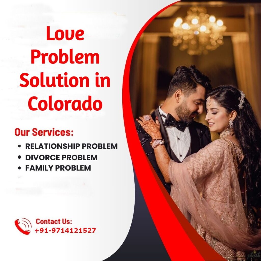Love Problem Solution in Colorado - Astrologer Panchmukhi Jyotish
