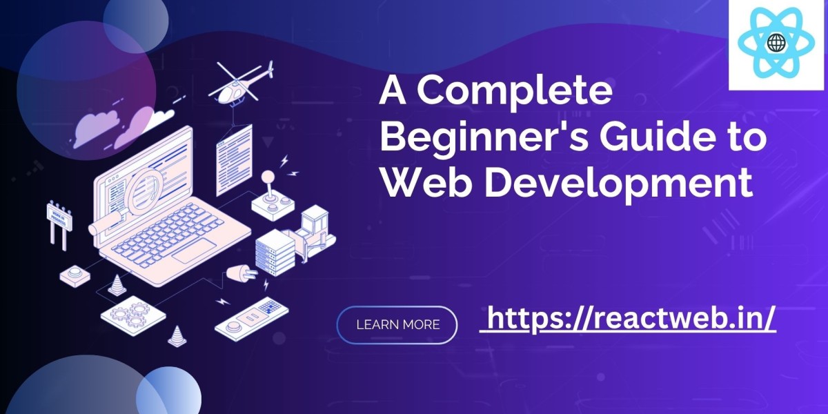 A Complete Beginner's Guide to Web Development