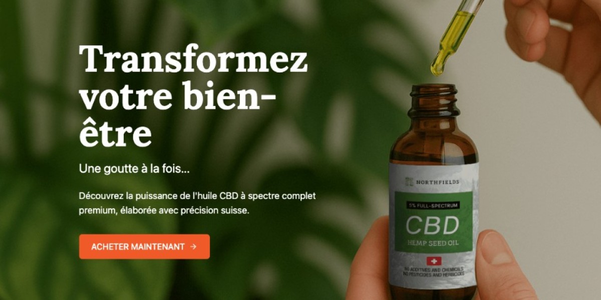 Northfields CBD Oil France : Avis et Résultats