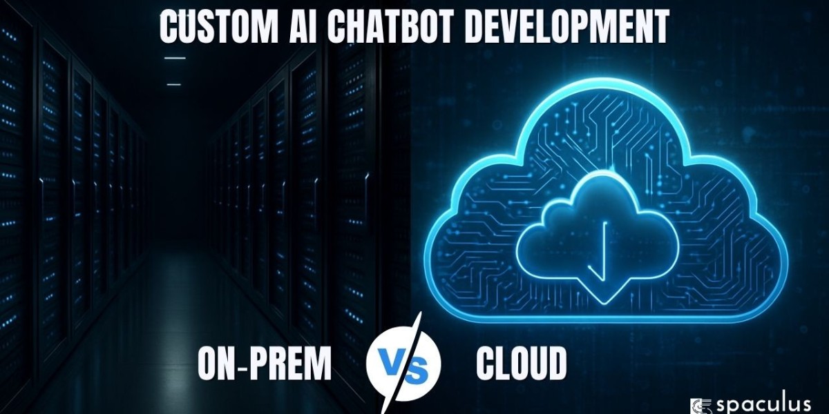 Custom AI Chatbot Development: On‑Prem vs Cloud