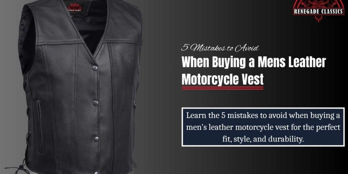 5 Mistakes to Avoid; Buying a Mens Leather Vest