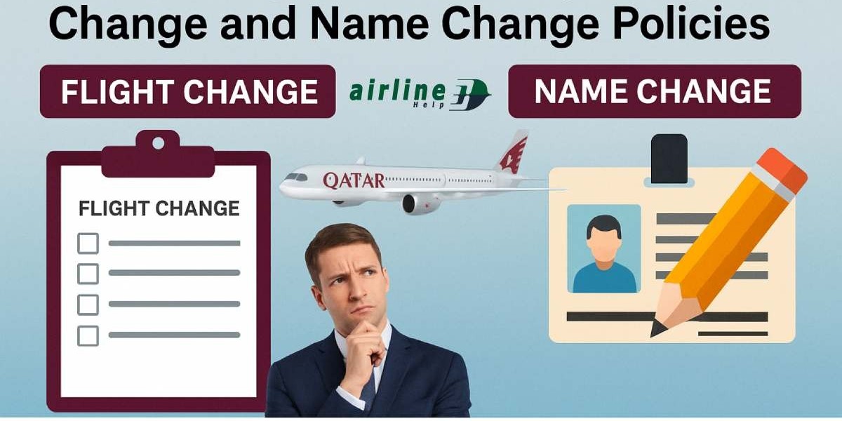 Qatar Airways' Flight Change and Name Change Po