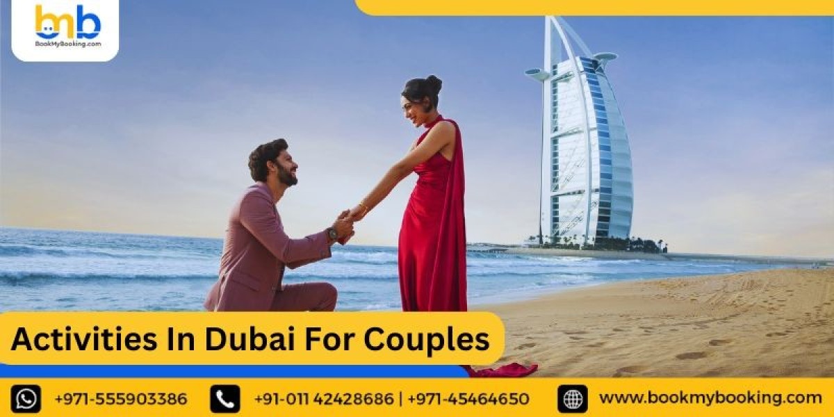 Places and Activities in Dubai for Couples