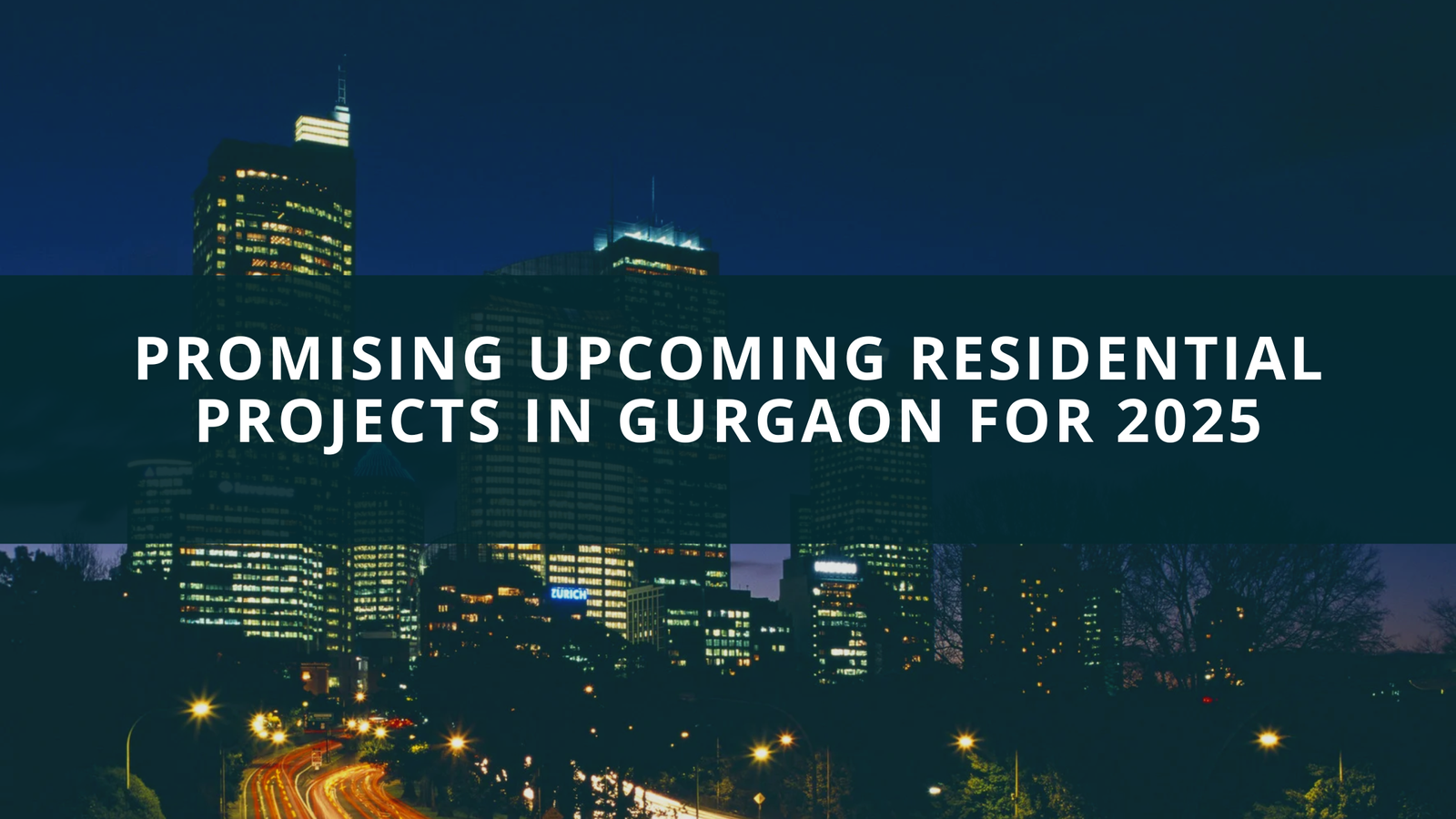 Promising Upcoming Residential Projects in Gurgaon for 2025