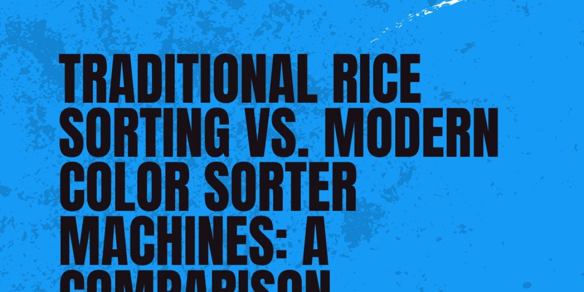 Traditional Rice Sorting vs. Modern Color Sorte
