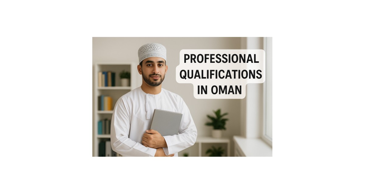 Professional Qualifications in Oman