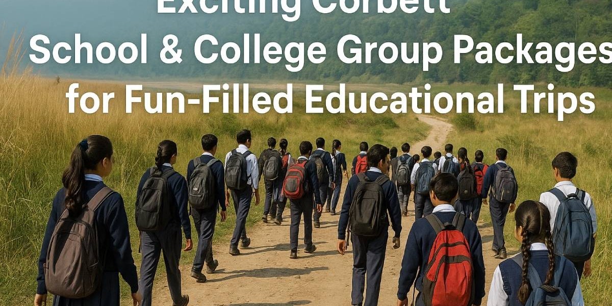 Exciting Corbett School & College Group Package
