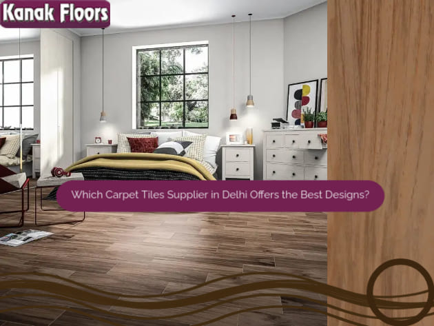 Which Carpet Tiles Supplier in Delhi Offers the Best Designs?