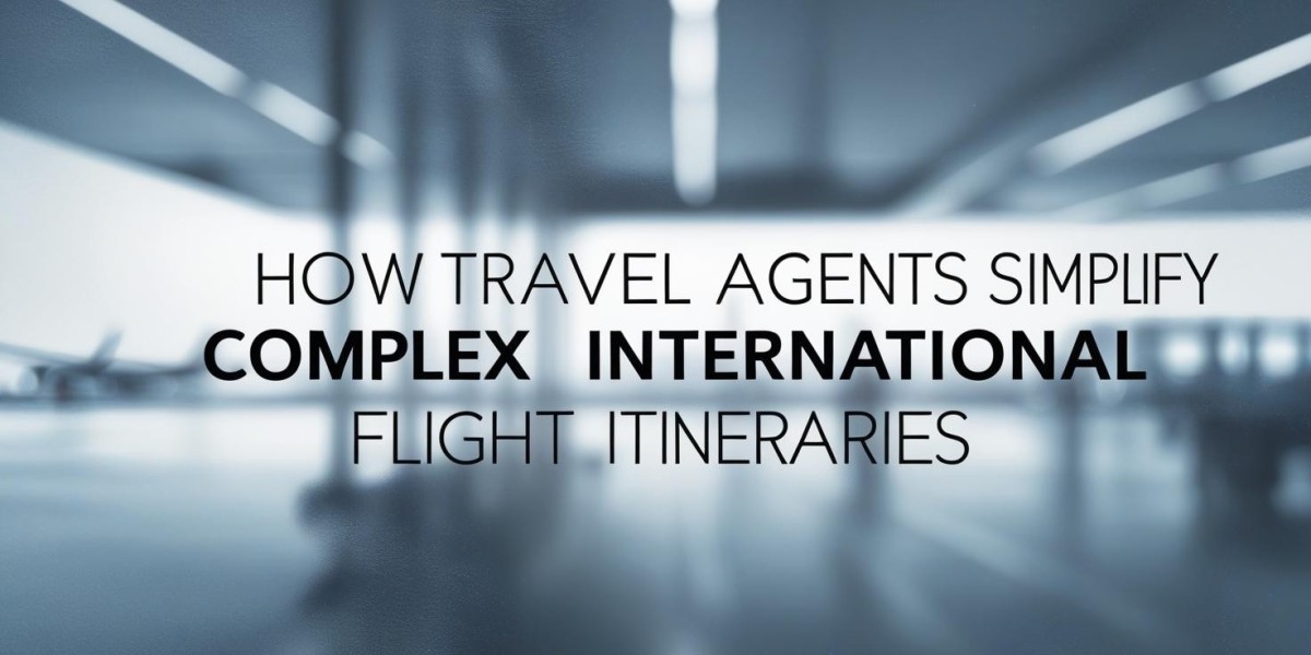 How Travel Agent Simplify Complex International