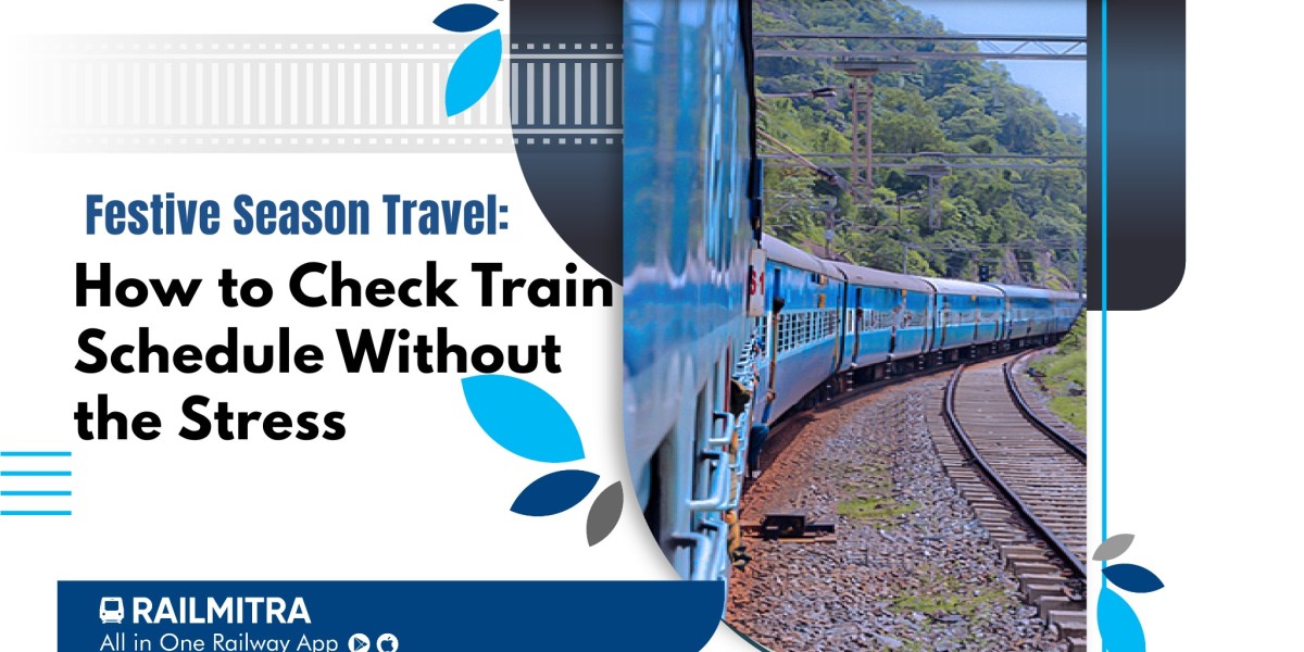 Check Train Schedule during Festive Season
