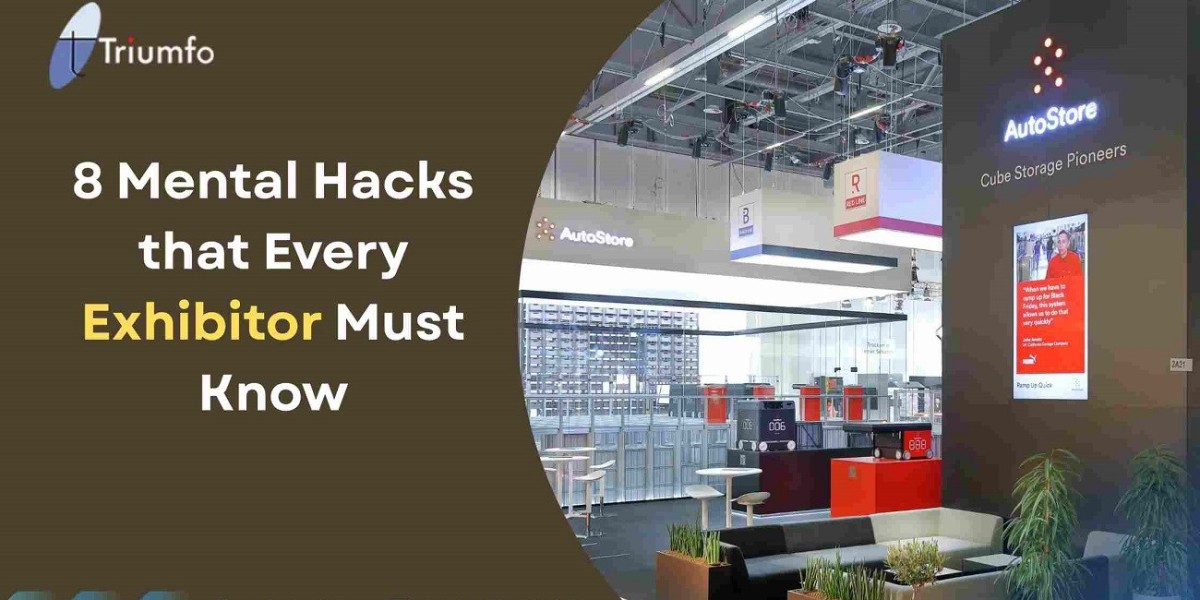 8 Mental Hacks that Every Exhibitor Must Know