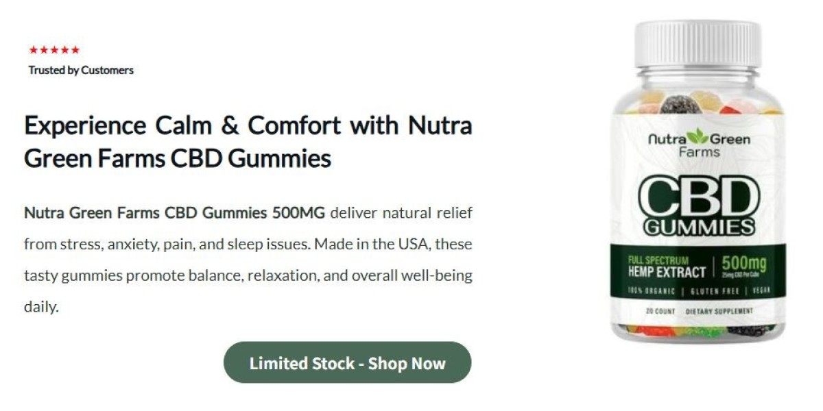 How Nutra Green Farms CBD Is Useful Product For