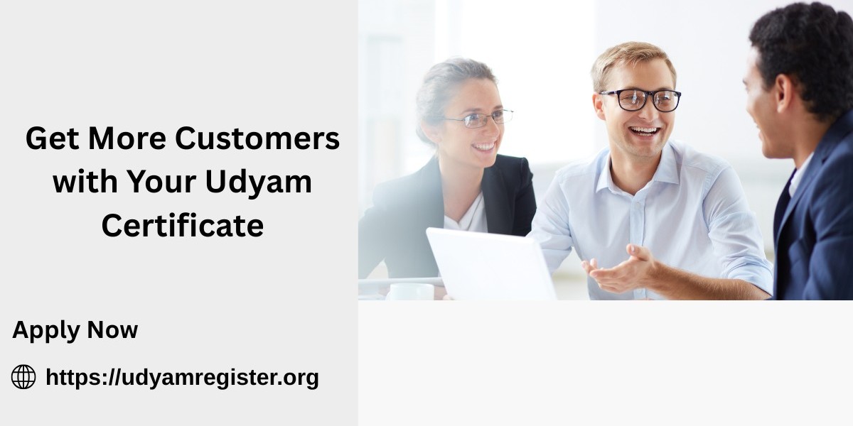 Get More Customers with Your Udyam Certificate