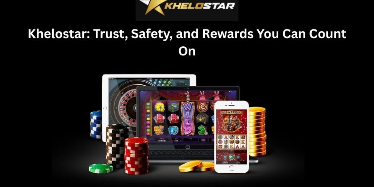 Khelostar: Trust, Safety, and Rewards You Can C