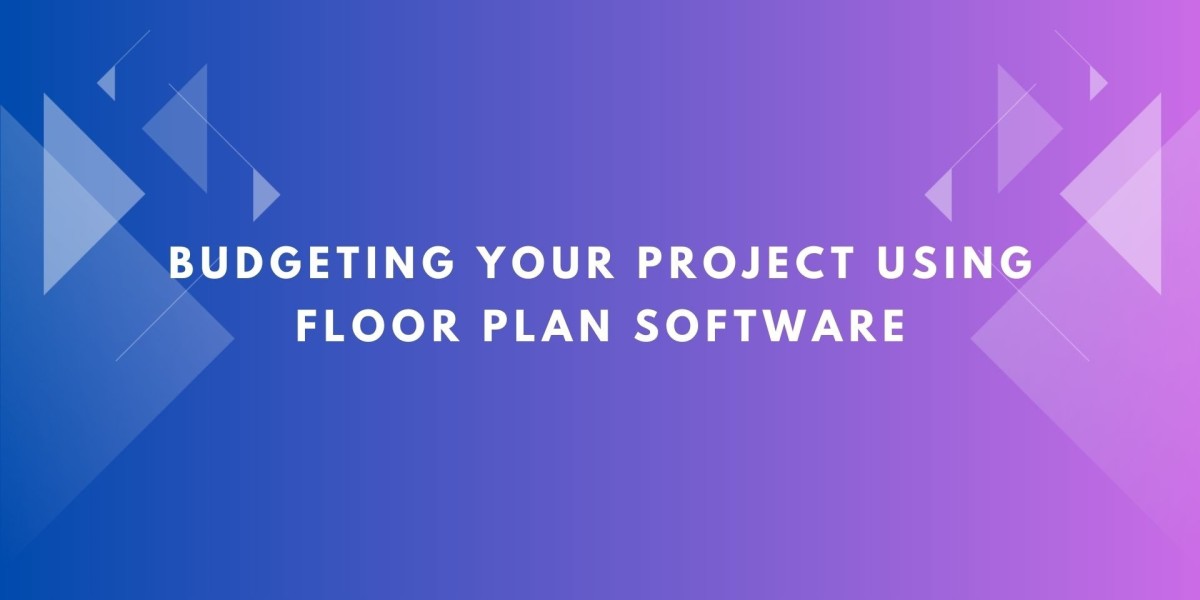 Budgeting Your Project Using Floor Plan Creator