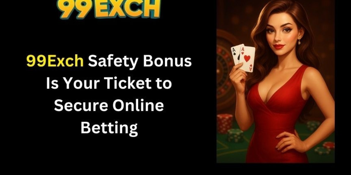 99Exch Safety Bonus Is Your Ticket to Secure On