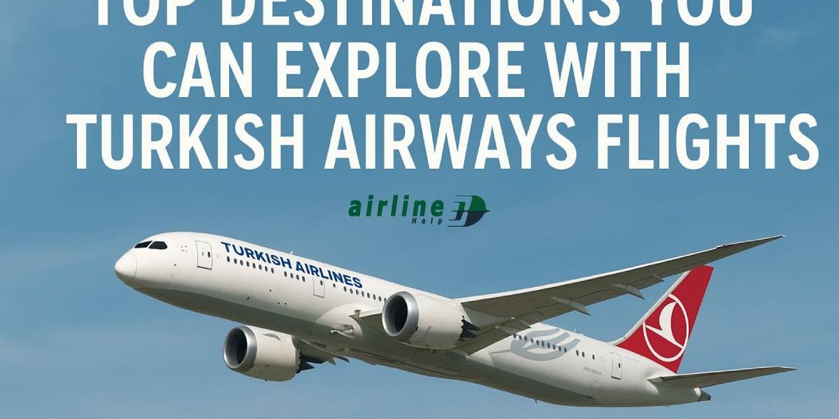 Explore with Turkish Airways Flights