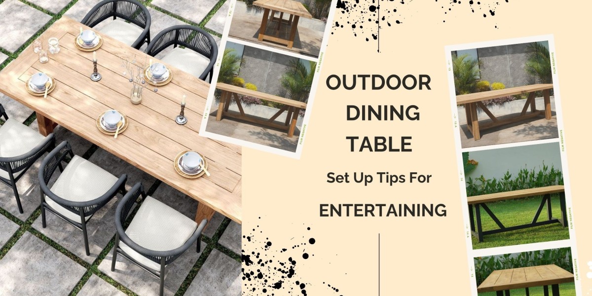 Outdoor Dining Table Setup Tips for Entertainin