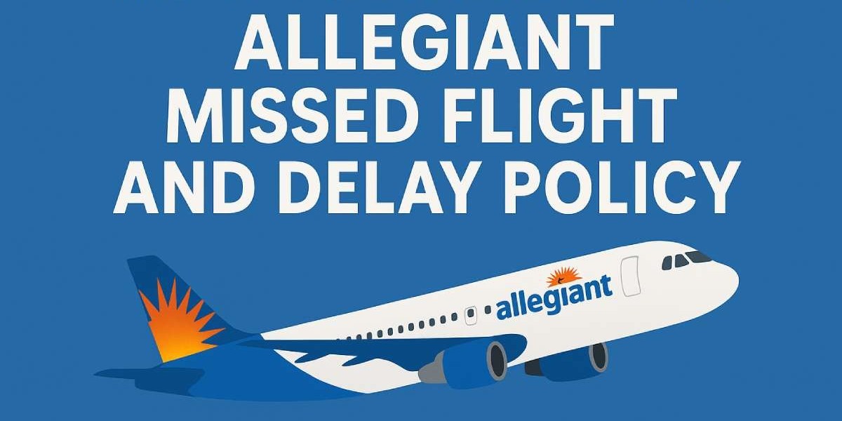 Allegiant Missed Flight and Delay Policy
