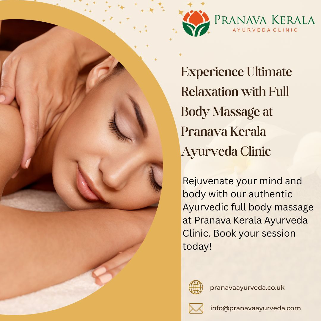 Rejuvenate with a Full Body Massage at Pranava Ker..