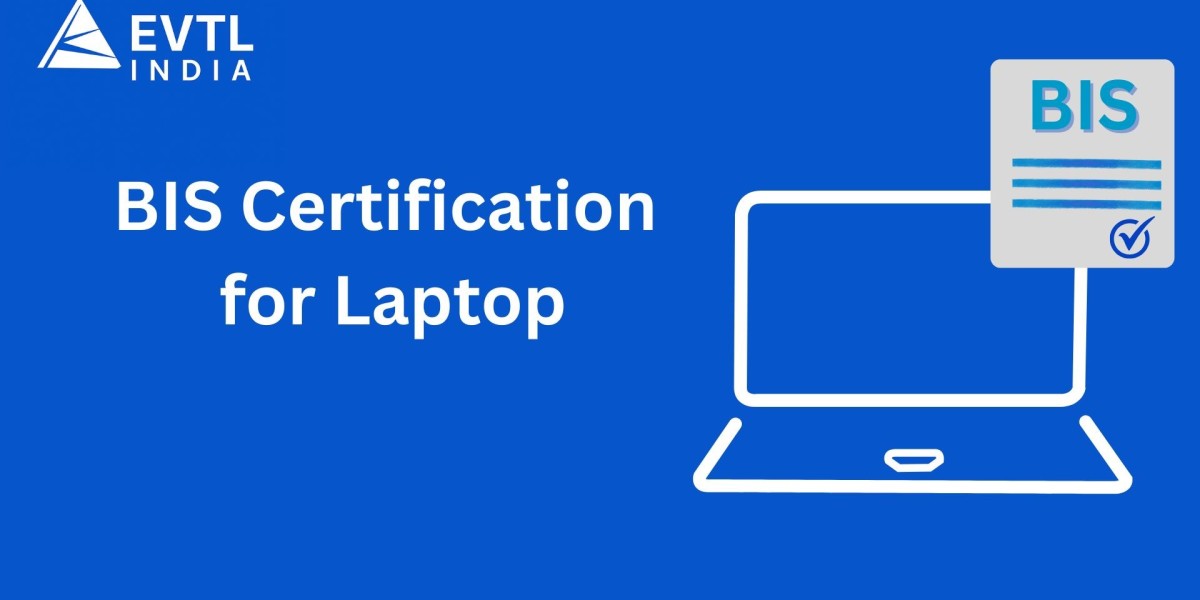 BIS Certification for Laptops in India