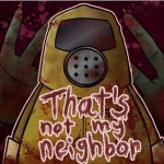 thatsnotmyneighbor Profile Picture