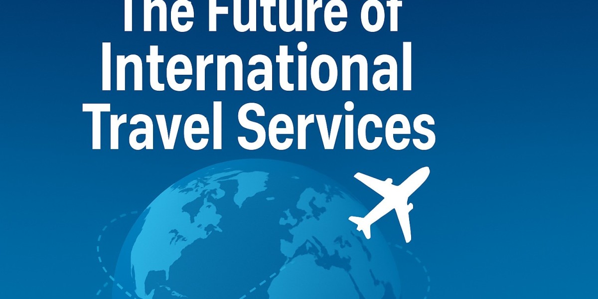 The Future of International Travel Services