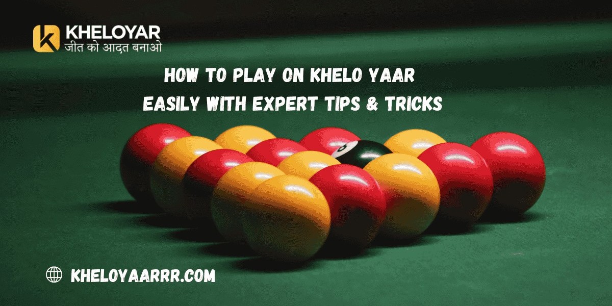 How to Play on Khelo Yaar Easily with Expert