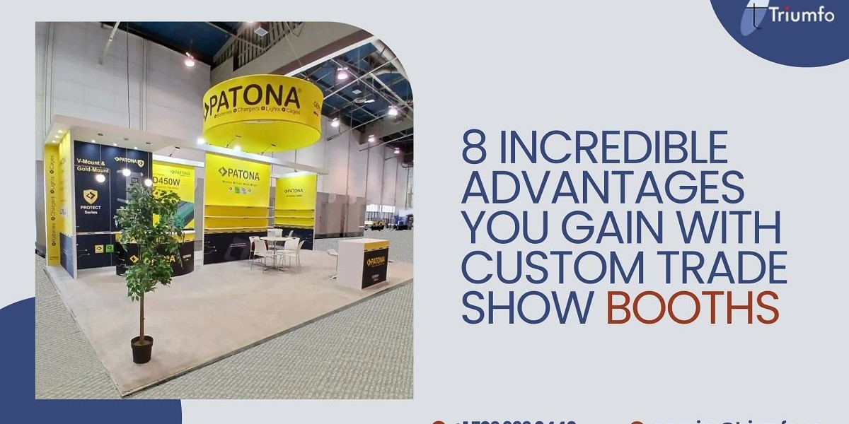 8 Incredible Advantages Custom Trade Show Booth