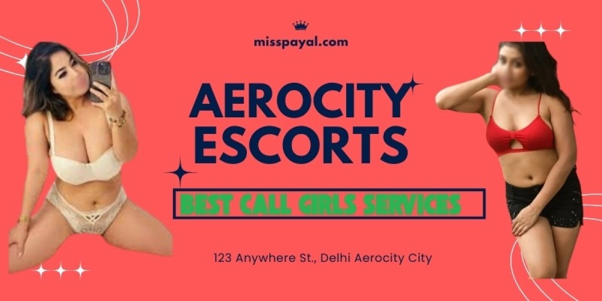 Why Should You Select Aerocity Escort Company?