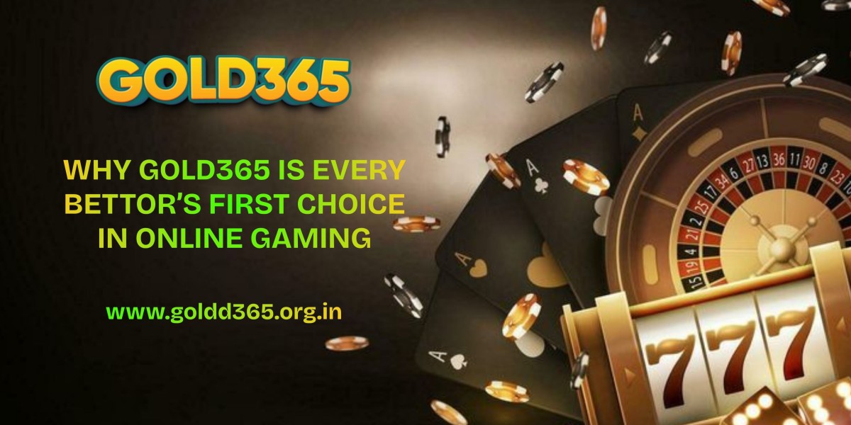 Why Gold365 Is Every Bettor’s First Choice in O