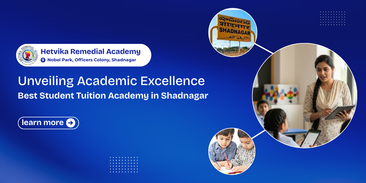 Best Student Tuition Academy in Shadnagar: Unveiling Academic Excellence