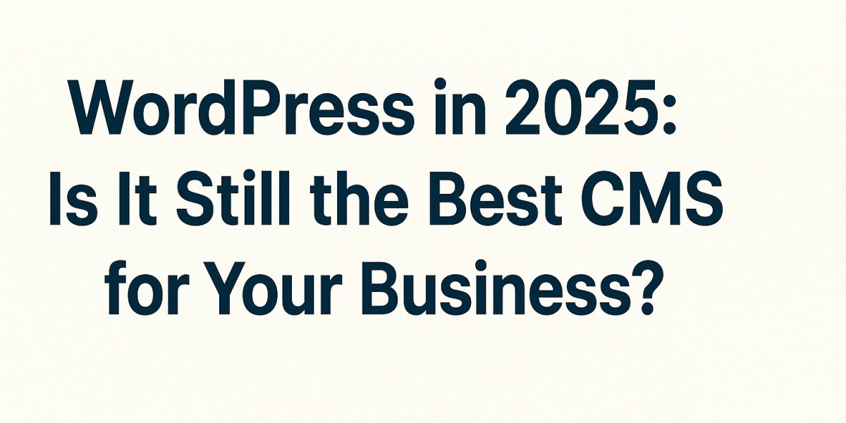 WordPress in 2025: Is It Still the Best CMS