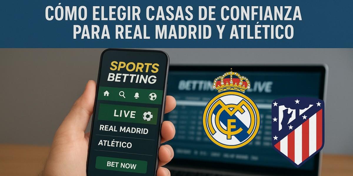 Apuestas Deportivas en Madrid: Cómo Elegir Casa