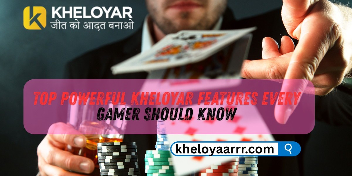 Top Powerful Kheloyar Features Every Gamers