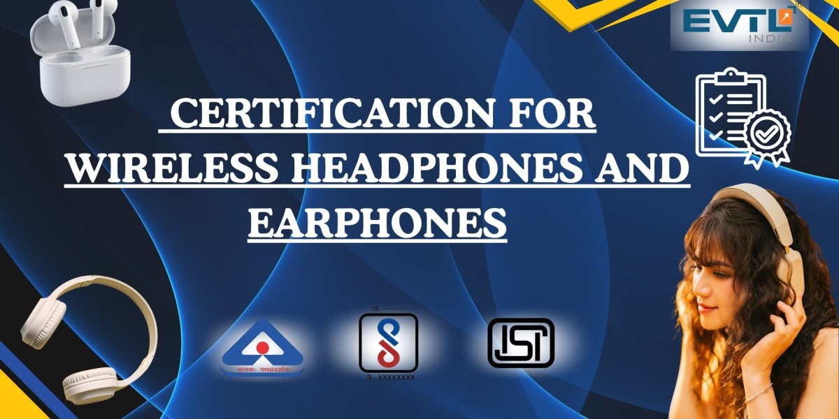 BIS Certification for Wireless Headphones