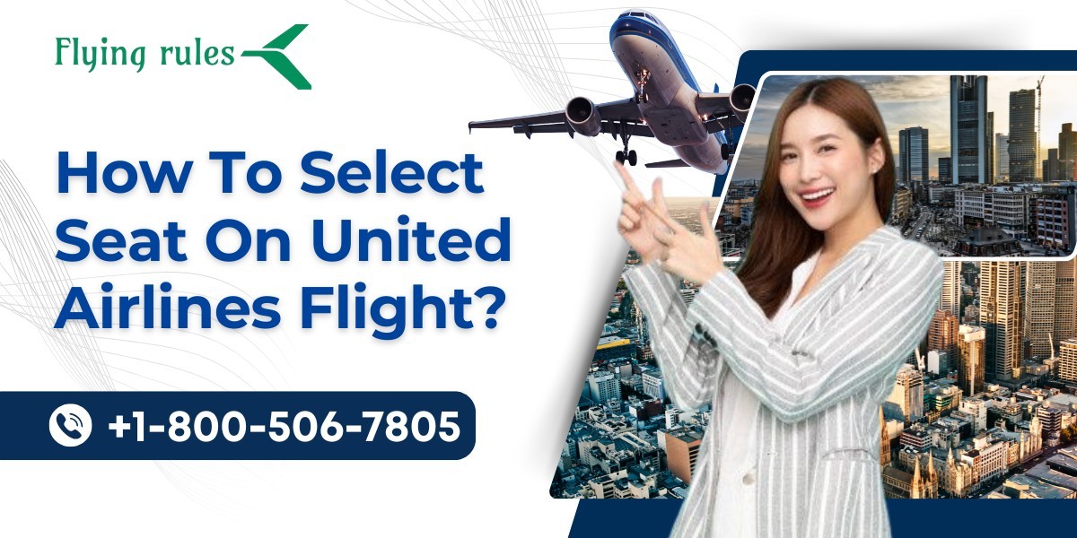 How To Select Seat On United Airlines Flight?