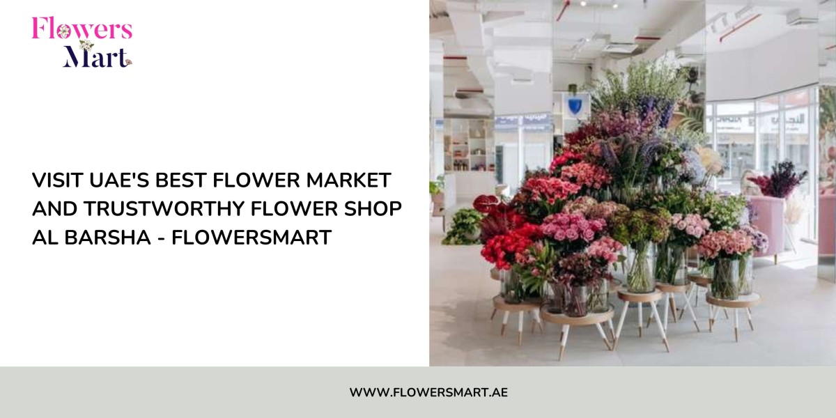 Visit UAE's Best flower market and trustworthy