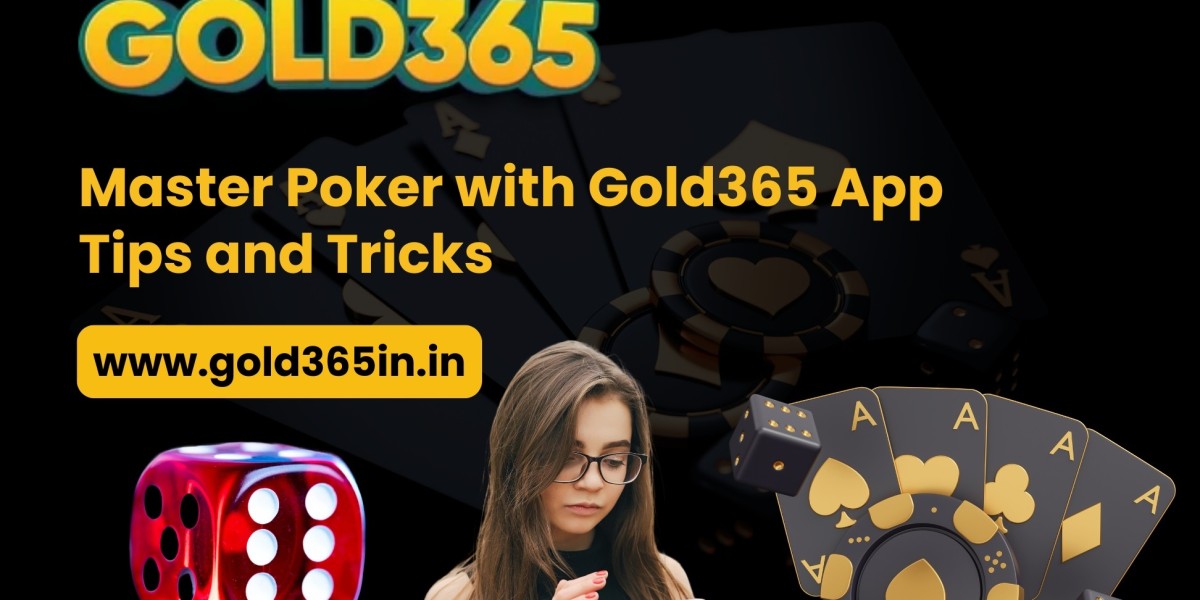 Master Poker with Gold365 App: Tips and Tricks