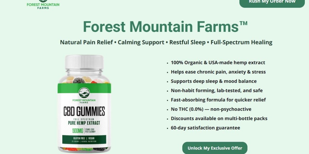 What is Forest Mountain Farms CBD Gummies: used