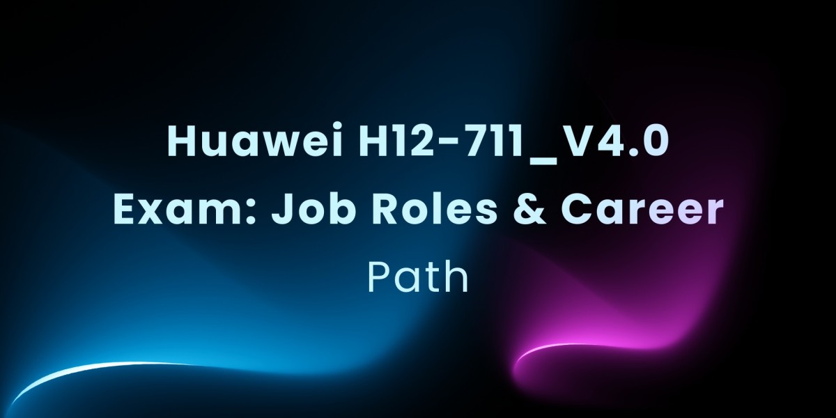Huawei H12-711_V4.0 Exam: Job Roles & Career