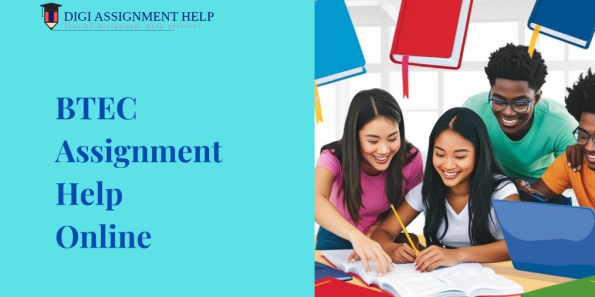 How Professional BTEC Assignment Help