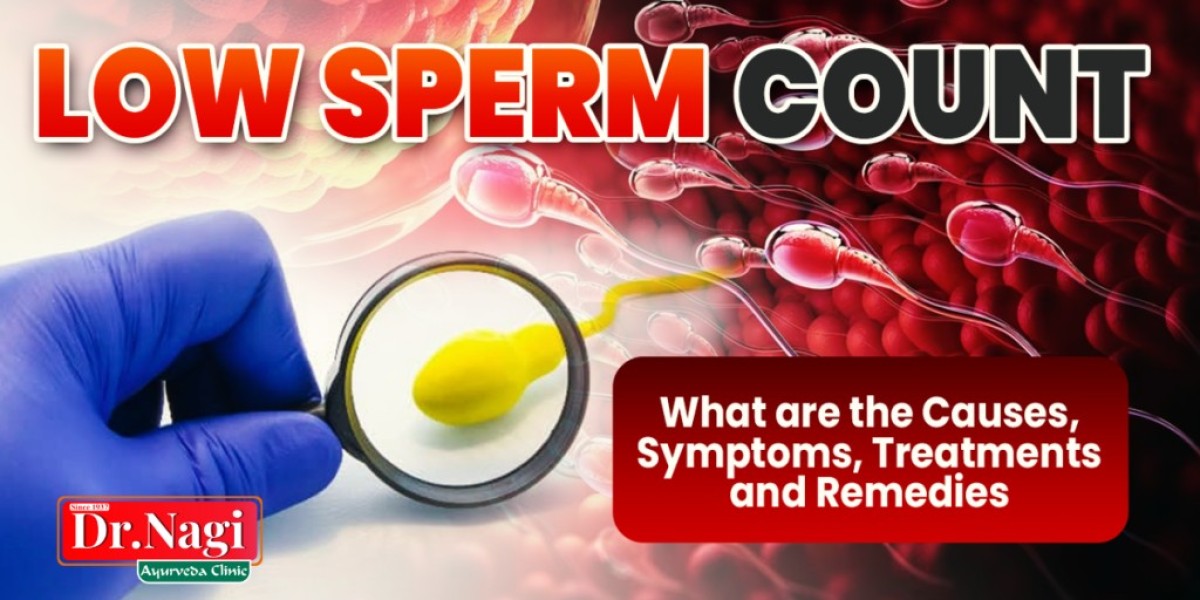 Low Sperm Count: Causes, Signs and Treatments
