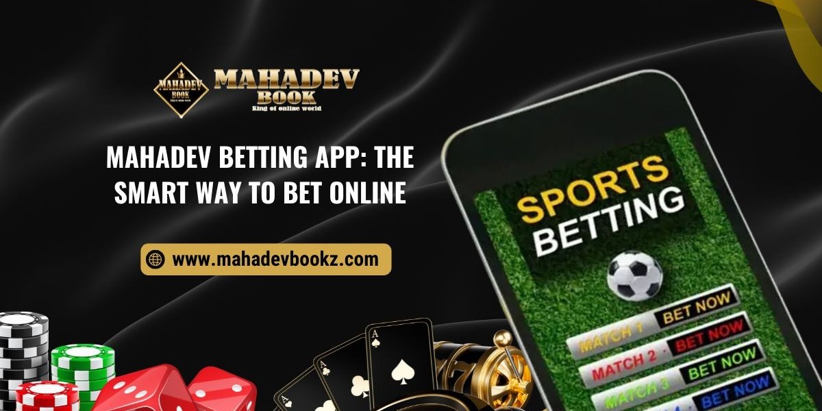 Mahadev Betting App: The Smart Way to Bet Live